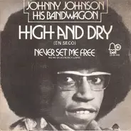 Johnny Johnson And The Bandwagon - High And Dry (En Seco)