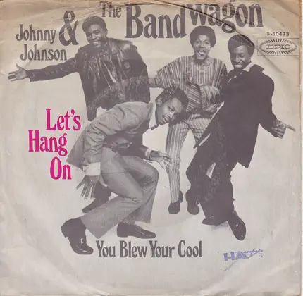 Johnny Johnson And The Bandwagon - Let's Hang On
