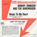 7inch Vinyl Single - Johnny Johnson And The Bandwagon - Music To My Heart