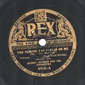 Johnny Johnson - You Turned The Tables On Me / San Francisco