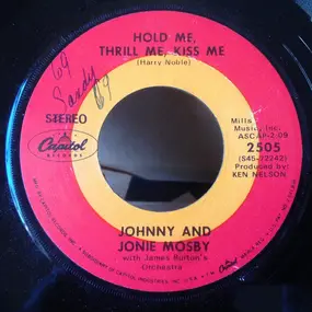 Johnny & Jonie Mosby - Hold Me, Thrill Me, Kiss Me / Comparing Him With You