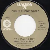 Johnny & Jonie Mosby - You Make A Left And Then A Right / Just Hold My Hand