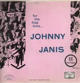 Johnny Janis - For The First Time...