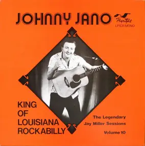 Johnny Jano - King Of Louisiana Rockabilly
