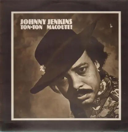 Johnny Jenkins - Ton-Ton Macoute!
