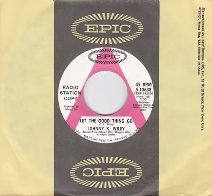 Johnny K. Wiley - Let The Good Thing Go