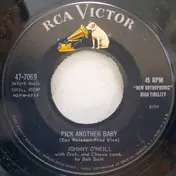 Johnny O'Neill - Pick Another Baby / How Lonely Am I