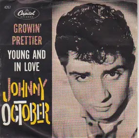 Johnny October - Growin' Prettier / Young And In Love
