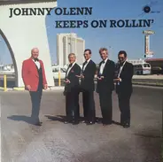 Johnny Olenn - Keeps On Rollin'