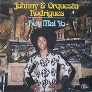 Johnny & Orquesta Rodrigues - Hey Mal Yo