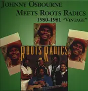 LP - Johnny Osbourne Meets The Roots Radics - 1980 - 1981 'Vintage'