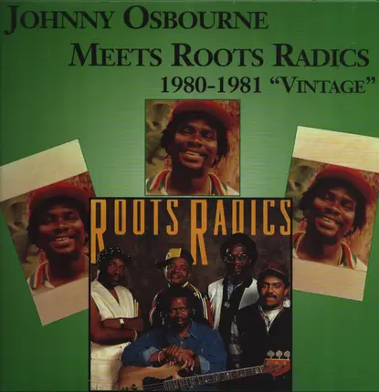 Johnny Osbourne Meets The Roots Radics - 1980 - 1981 "Vintage"