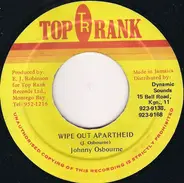 Johnny Osbourne / Top Rank Gang - Wipe Out Apartheid / Anti-Apartheid