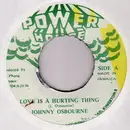 7inch Vinyl Single - Johnny Osbourne - Love Is A Hurting Thing