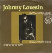 12inch Vinyl Single - Johnny Lovesin - (I Need A) Working Girl / Rough Side Of Town
