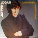 7inch Vinyl Single - Johnny Logan - Ich Lieb' Dich So Wie Du Bist