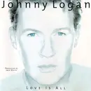 CD - Johnny Logan - Love Is All