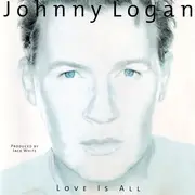 CD - Johnny Logan - Love Is All