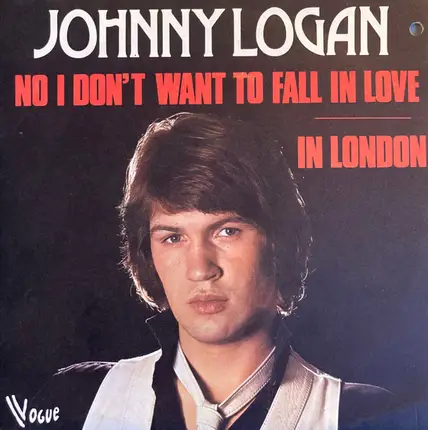 Johnny Logan - No, I Don't Want To Fall In Love