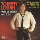 7inch Vinyl Single - Johnny Logan - Was Ist Schon Ein Jahr