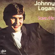 Johnny Logan - Save Me