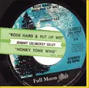 7inch Vinyl Single - Johnny Lee / Mickey Gilley - Rode Hard And Put Away Wet/Honky Tonk Wine
