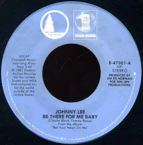 Johnny Lee - Be There For Me Baby /  Finally Fallin'