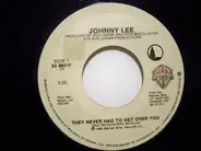 Johnny Lee - Rock 'N Roll Money / They Never Had To Get Over You