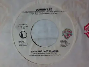 Johnny Lee - Save The Last Chance