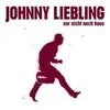 LP - JOHNNY LIEBLING - NUR NICHT NACH HAUS