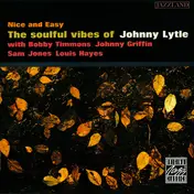 Johnny Lytle - Nice and Easy: The Soulful Vibes of Johnny Lytle