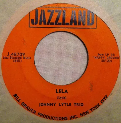 Johnny Lytle Trio - Lela / Take The 'A' Train