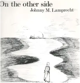 Johnny M. Lamprecht - On The Other Side