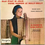 James Award Et Son Orchestre - Elle Était Si Jolie  / Viens Danser Le Hully-Gully /