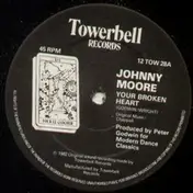 Johnny Moore - Your Broken Heart