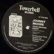 12inch Vinyl Single - Johnny Moore - Your Broken Heart