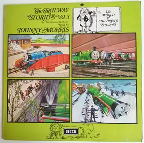 Johnny Morris - The Railway Stories Vol. 3