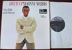 Johnny Mathis , Nelson Riddle And His Orchestra - Live It Up!