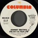 7inch Vinyl Single - Johnny Mathis - One Day In Your Life