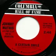 7inch Vinyl Single - Johnny Mathis - A Certain Smile / Small World