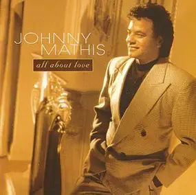 Johnny Mathis - All About Love