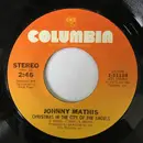7inch Vinyl Single - Johnny Mathis - Christmas In The City Of Angels / The Very First Christmas Day - Company Sleeve