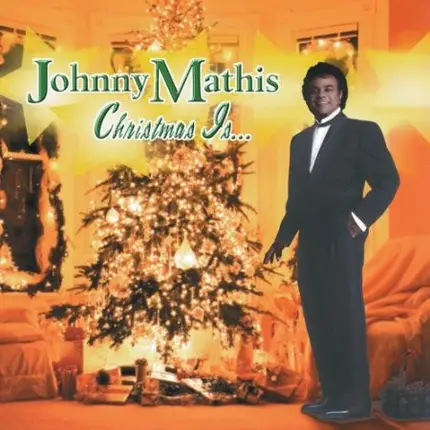 Johnny Mathis - Christmas Is...