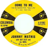 Johnny Mathis - Come To Me / When I Am With You