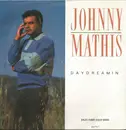 7inch Vinyl Single - Johnny Mathis - Daydreamin'