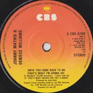 Johnny Mathis & Deniece Williams - Until You Come Back To Me (That's What I'm Gonna Do)