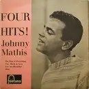 7inch Vinyl Single - Johnny Mathis - Four Hits!