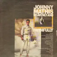 Johnny Mathis - Heavenly And Faithfully