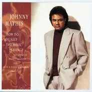 Johnny Mathis - How Do You Keep The Music Playing?: The Songs Of Michel Legrand And Alan & Marilyn Bergman