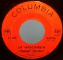 7inch Vinyl Single - Johnny Mathis - In Wisconsin / Sooner Or Later